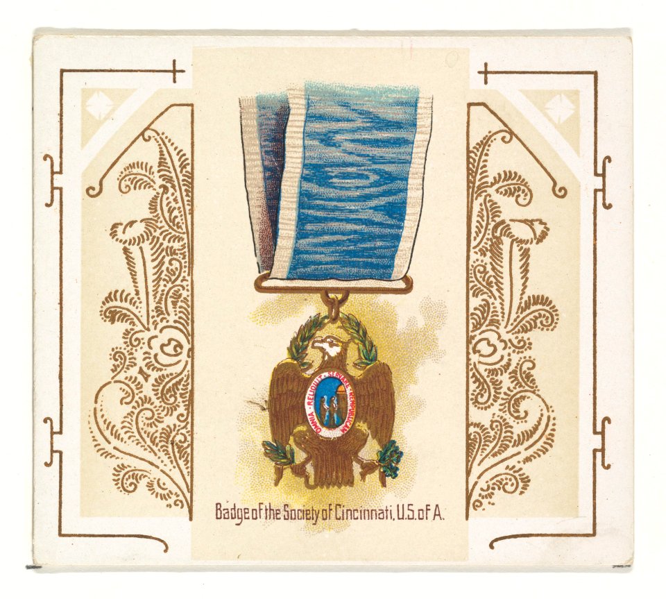 Badge of the Society of Cincinnati, United States of America, from the World's Decorations series (N44) for Allen & Ginter Cigarettes MET DP839364