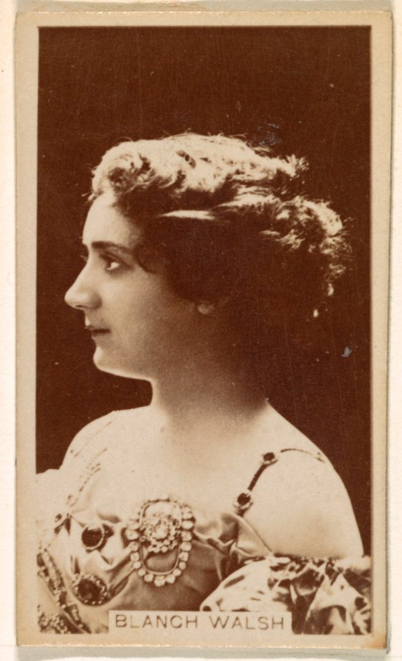 Blanch Walsh, from the Actresses series (N245) issued by Kinney Brothers to promote Sweet Caporal Cigarettes MET DP859896