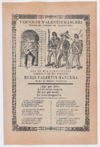 Broadsheet relating to the capture of Valentin Mancera who is shown playing the guitar and being cornered by men in uniforms carrying weapons MET DP868506