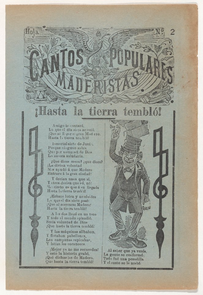 Broadsheet celebrating one of the founders of the Mexican Revolution, Francisco Madero, shown in a suit and top hat pointing to the phrases 'Que Si' and 'Que No' MET DP868560