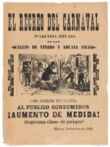 Broadsheet relating to carnival and the sale of high quality Pulque MET DP869143