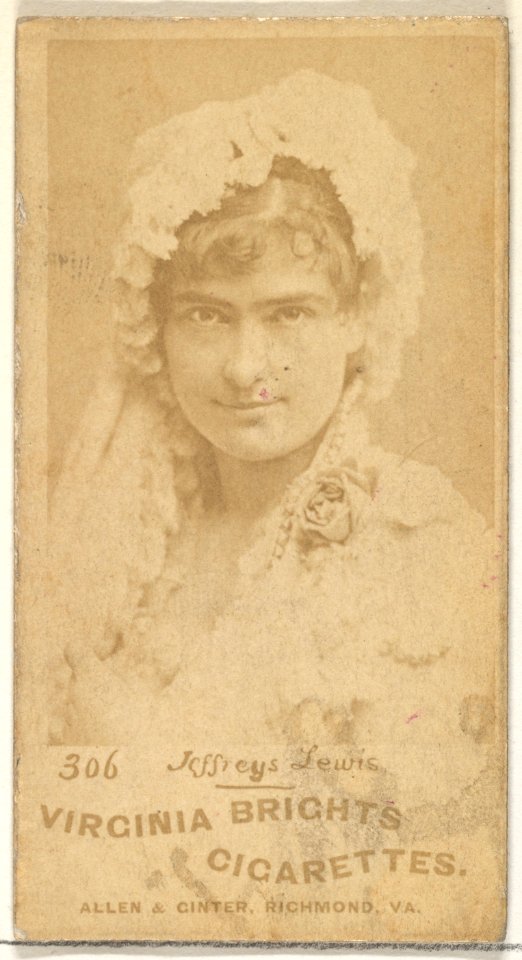 Card 306, Jeffreys Lewis, from the Actors and Actresses series (N45, Type 1) for Virginia Brights Cigarettes MET DP829775