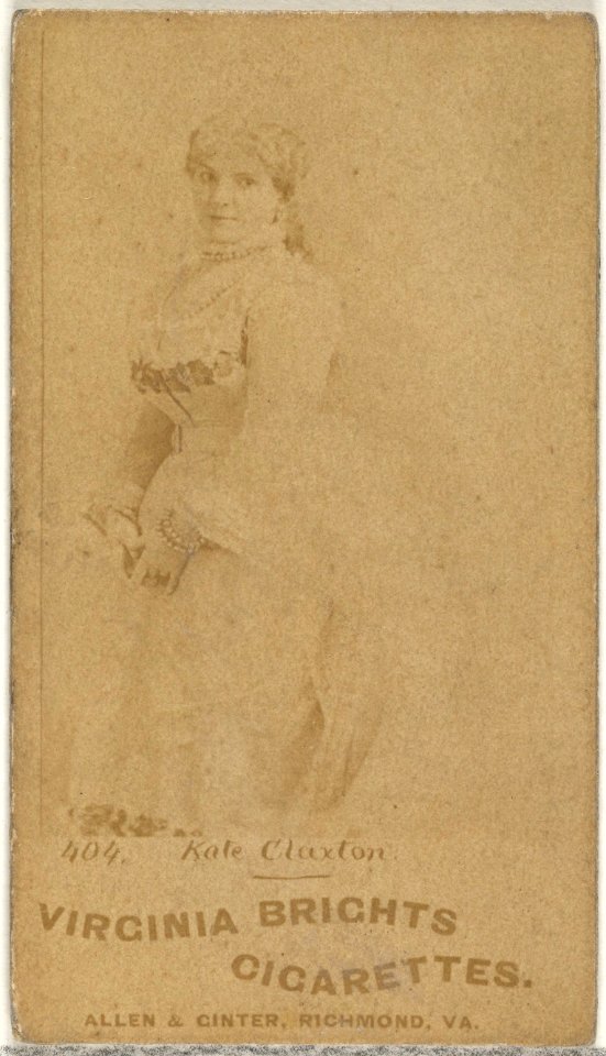 Card 404, Kate Claxton, from the Actors and Actresses series (N45, Type 1) for Virginia Brights Cigarettes MET DP829372