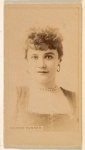 Carrie Turner, from the Actresses series (N245) issued by Kinney Brothers to promote Sweet Caporal Cigarettes MET DP859738