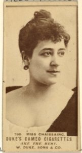 Card Number 760, Miss Chaissaing, from the Actors and Actresses series (N145-5) issued by Duke Sons & Co. to promote Cameo Cigarettes MET DP840189