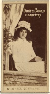 Card Number 81, Louise Pauline, from the Actors and Actresses series (N145-4) issued by Duke Sons & Co. to promote Cameo Cigarettes MET DP839980