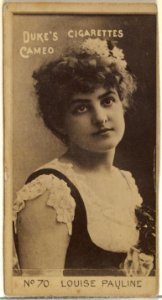 Card Number 70, Louise Pauline, from the Actors and Actresses series (N145-4) issued by Duke Sons & Co. to promote Cameo Cigarettes MET DP839978