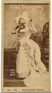 Card Number 70, Pauline Hall, from the Actors and Actresses series (N145-6) issued by Duke Sons & Co. to promote Duke Cigarettes MET DP840267