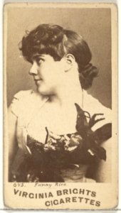 Card 685, Fanny Rice, from the Actors and Actresses series (N45, Type 1) for Virginia Brights Cigarettes MET DP829875