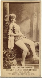 Card Number 179, Lizzie Howe, from the Actors and Actresses series (N145-5) issued by Duke Sons & Co. to promote Cameo Cigarettes MET DP840092