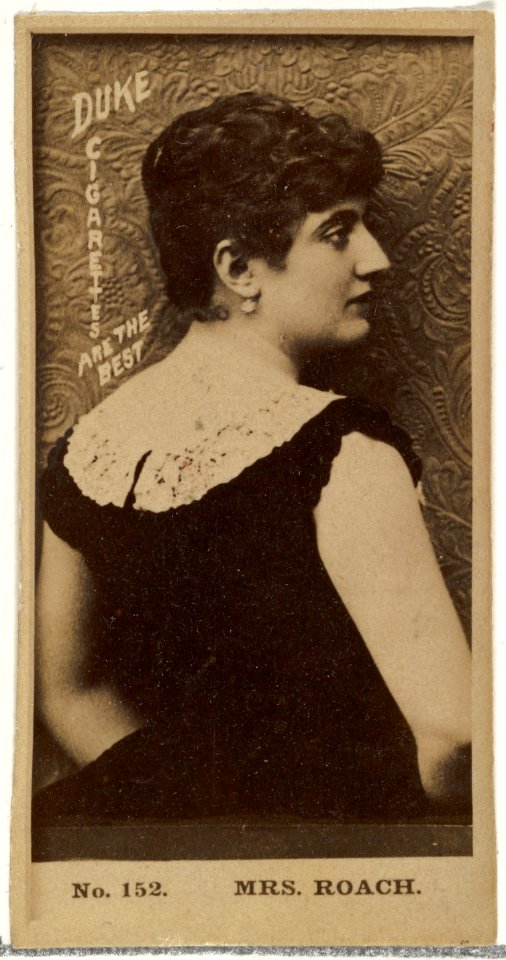 Card Number 152, Mrs. Roach, from the Actors and Actresses series (N145-6) issued by Duke Sons & Co. to promote Duke Cigarettes MET DP840309