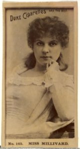 Card Number 165, Miss Millivard, from the Actors and Actresses series (N145-6) issued by Duke Sons & Co. to promote Duke Cigarettes MET DP840291