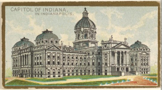 Capitol of Indiana in Indianapolis, from the General Government and State Capitol Buildings series (N14) for Allen & Ginter Cigarettes Brands MET DP834743