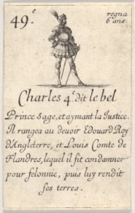 Charles 4.e- dit le bel - Prince sage..., from 'Game of the Kings of France' (Jeu des Rois de France) MET DP831122