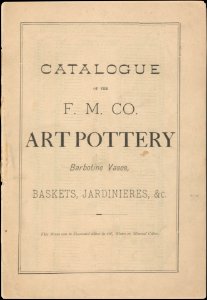 Catalogue of the F.M. Co., Art Pottery, Barbotine Vases, Baskets, Jardineres, &c. MET DP241550