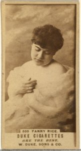 Card Number 555, Fanny Rice, from the Actors and Actresses series (N145-7) issued by Duke Sons & Co. to promote Duke Cigarettes MET DP840491