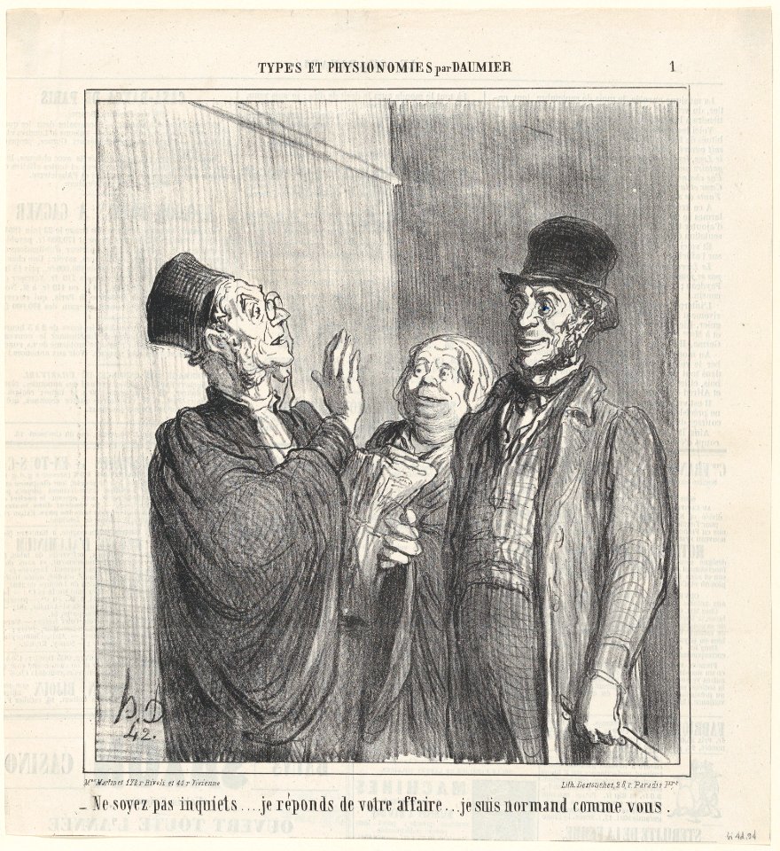 Don't worry, I'll take good care of your case, I am from Normandy, just like you, from 'Types and features,' published in Le Charivari, June 21, 1864 MET DP877317