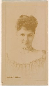 Emily Rigl, from the Actresses series (N245) issued by Kinney Brothers to promote Sweet Caporal Cigarettes MET DP859406