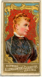 Empress of Germany, from World's Sovereigns series (N34) for Allen & Ginter Cigarettes MET DP838692