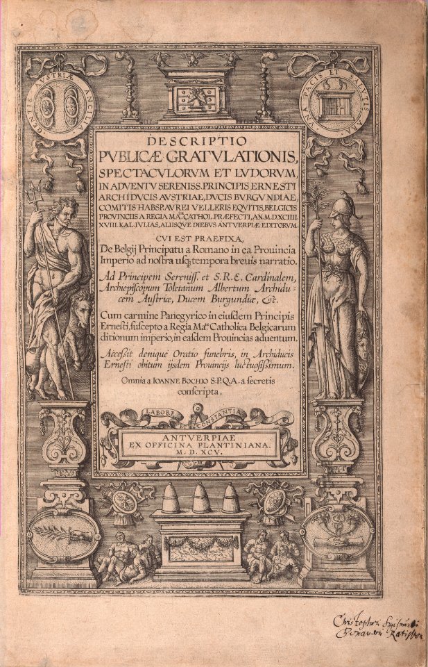 Descriptio Publicae Gratulationis Spectaculorum et Ludorum, in Advent Sereniss. Principis Ernesti Archiducis Austriae ... (Entry of Ernest, Archduke of Austria, into Antwerp, July 18, 1594) MET DP-13100-01