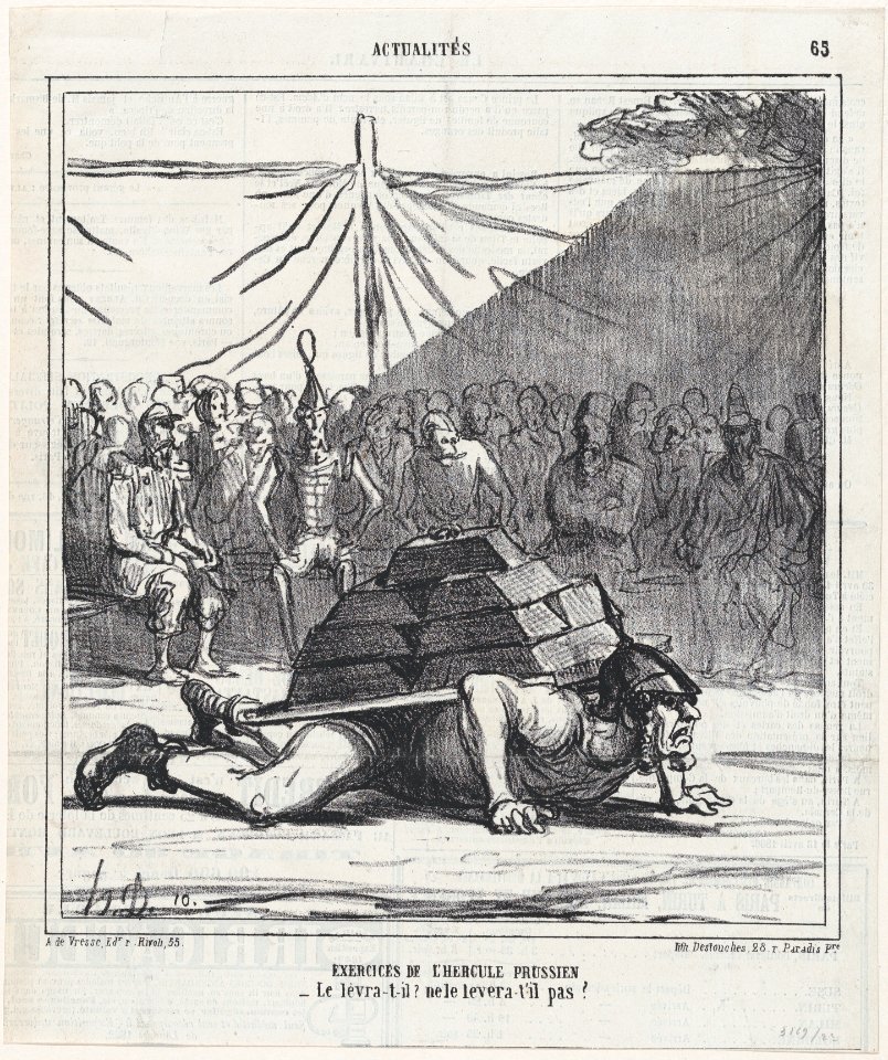 Exercises of the Prussian Hercules- Will he or won't he be able to lift it up?, from 'News of the day,' published in Le Charivari, April 16, 1866 MET DP877436