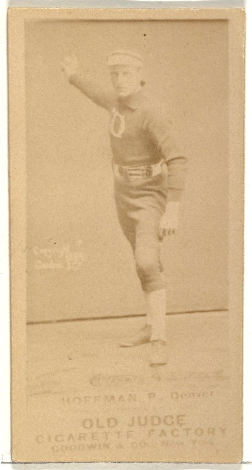 Frank J. "The Texas Wonder" Hoffman, Pitcher, Denver, from the Old Judge series (N172) for Old Judge Cigarettes MET DP846254