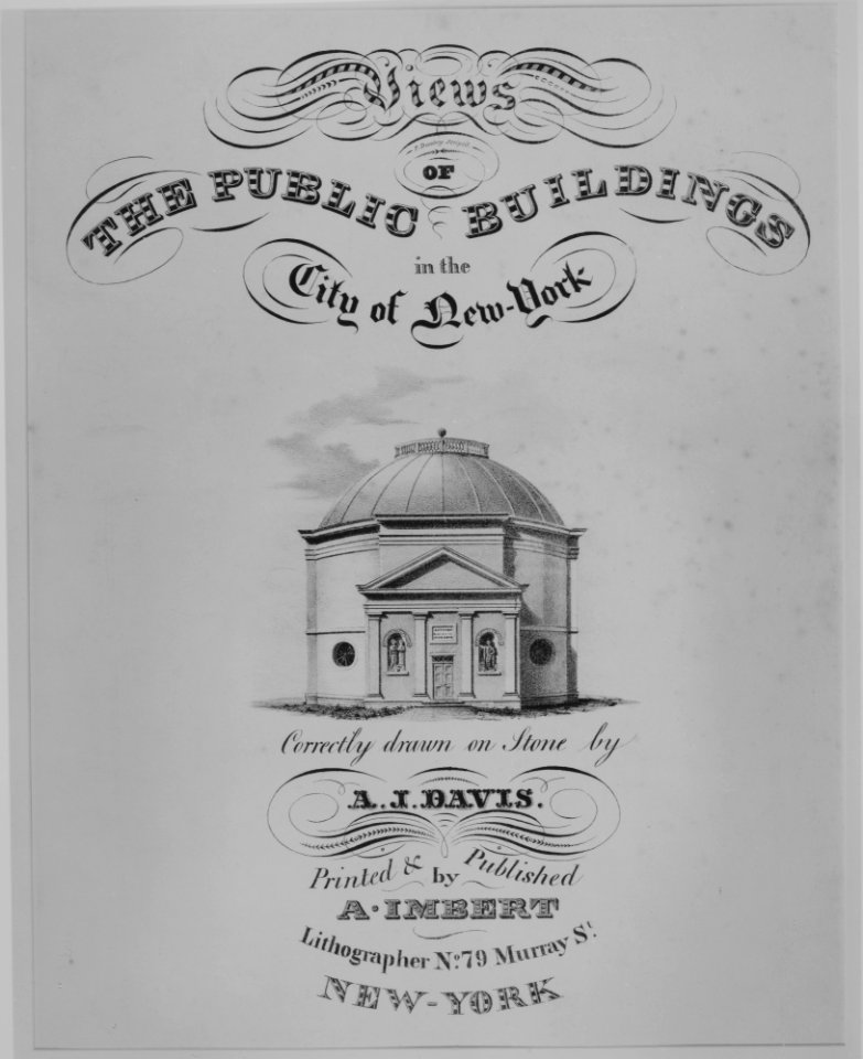 Frontispiece to Views of the Public Buildings in the City of New York (Rotunda, Corner of Chambers and Cross Streets) MET MM57838