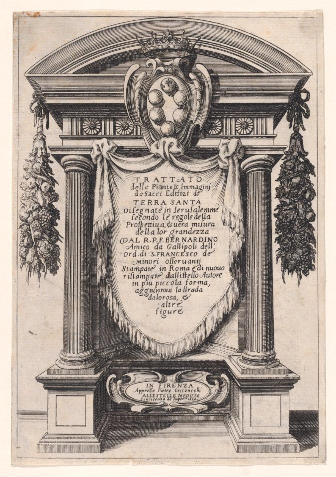 Frontispiece, from Trattato delle Piante & Immagini de Sacri Edifizi di Terra Santa Met DP888525