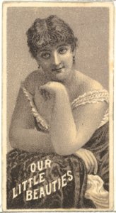 From the Actresses series (N57) promoting Our Little Beauties Cigarettes for Allen & Ginter brand tobacco products MET DP839400