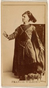 Francis Wilson, from the Actresses series (N245) issued by Kinney Brothers to promote Sweet Caporal Cigarettes MET DP859940