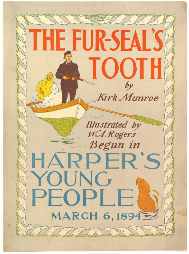 Harper's Young People- The Fur-Seal's Tooth by Kirk Monroe, March 6, 1894 MET DP823479