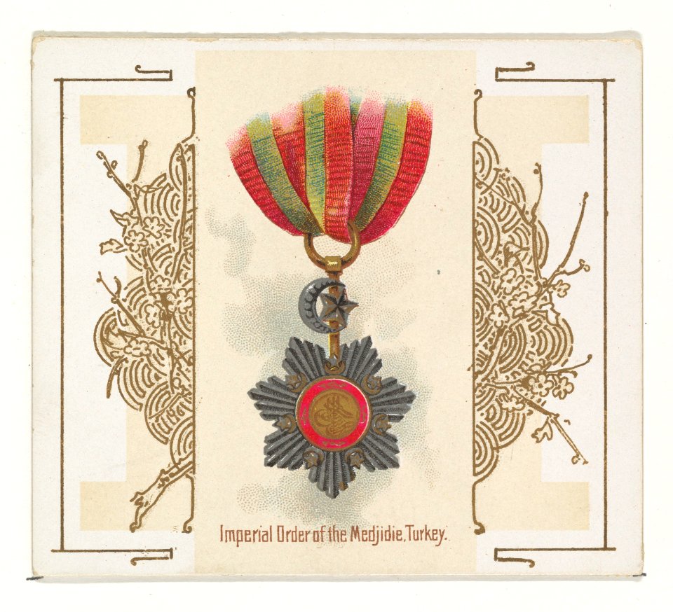 Imperial Order of the Medjidie, Turkey, from the World's Decorations series (N44) for Allen & Ginter Cigarettes MET DP839356