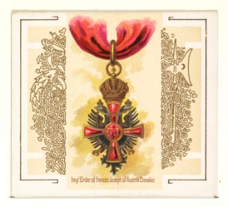 Imperial Order of Frances Joseph of Austria, Chevalier, from the World's Decorations series (N44) for Allen & Ginter Cigarettes MET DP839346