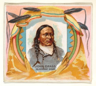 John Grass, Blackfeet Sioux, from the American Indian Chiefs series (N36) for Allen & Ginter Cigarettes MET DP838957
