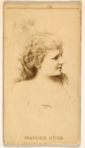 Isadore Rush, from the Actresses series (N245) issued by Kinney Brothers to promote Sweet Caporal Cigarettes MET DP859474