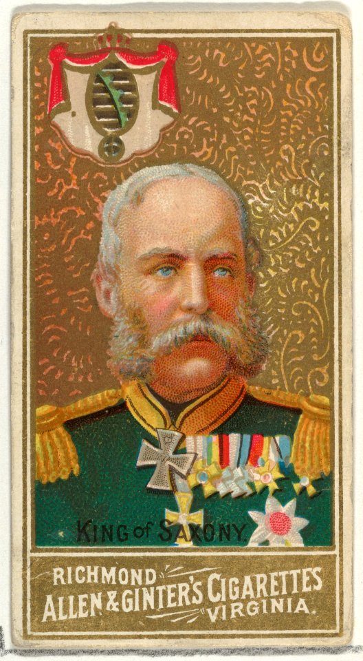 King of Saxony, from World's Sovereigns series (N34) for Allen & Ginter Cigarettes MET DP838715