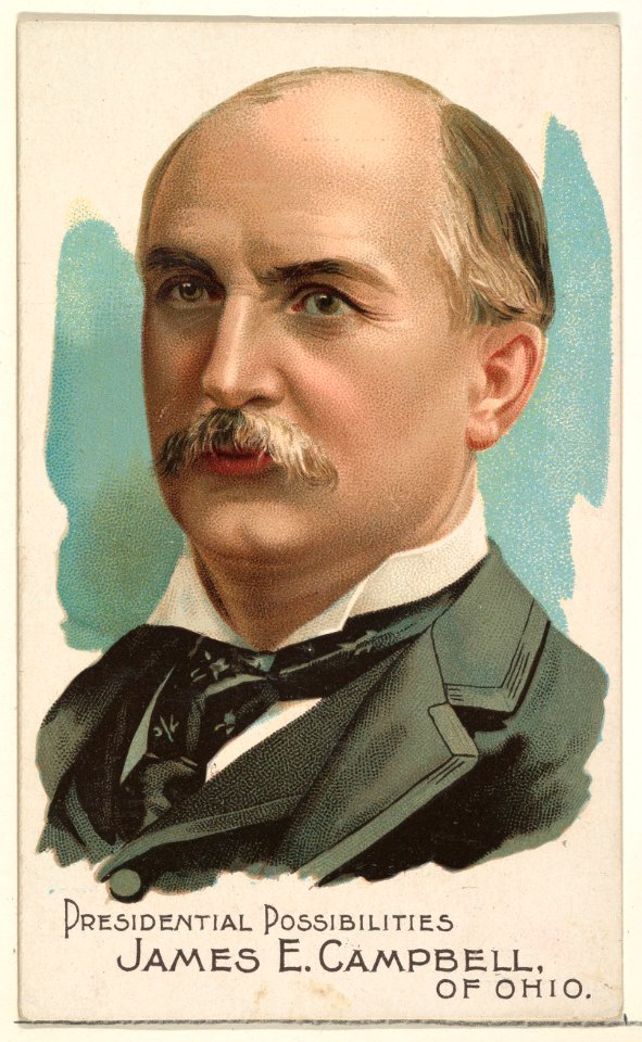 James E. Campbell of Ohio, from the Presidential Possibilities series (N124) issued by Duke Sons & Co. to promote Honest Long Cut Tobacco MET DPB873737