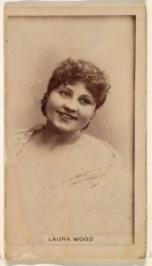 Laura Wood, from the Actresses series (N245) issued by Kinney Brothers to promote Sweet Caporal Cigarettes MET DP859890