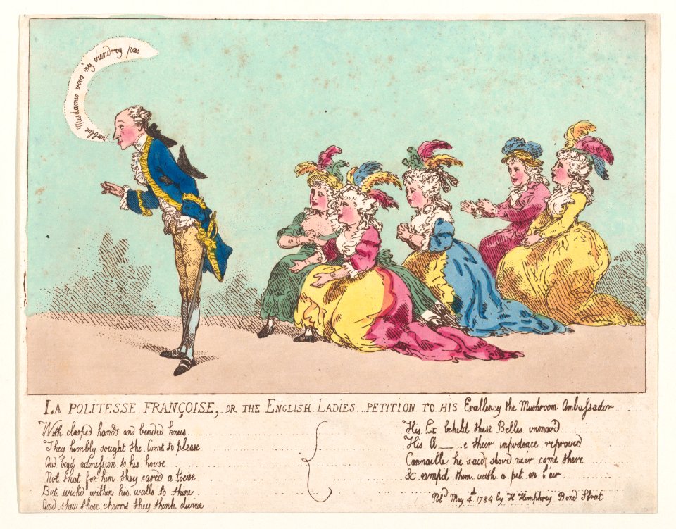 La politesse Françoise, or the English ladies petition to His Excellency the Mushroom Ambassador MET DP871740