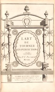 L'Art de Tourner, ou de faire en perfection toutes sortes d'ouvrages au tour MET SC-16600-02