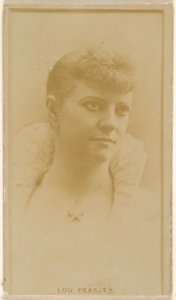 Lou Peasley, from the Actresses series (N245) issued by Kinney Brothers to promote Sweet Caporal Cigarettes MET DP859307