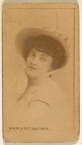 Margaret Mather, from the Actresses series (N245) issued by Kinney Brothers to promote Sweet Caporal Cigarettes MET DP859082