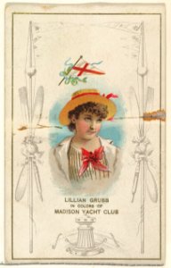 Lillian Grubb in Colors of Madison Yacht Club, from the Yacht Colors of the World series (N140) issued by Duke Sons & Co. to promote Honest Long Cut Tobacco MET DP865778