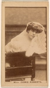 Miss Cemie Roberts, from the Actresses series (N245) issued by Kinney Brothers to promote Sweet Caporal Cigarettes MET DP859411