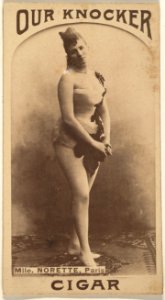 Mlle. Norette, Paris, from the Actresses series (N665) promoting Our Knocker Cigars MET DPB869836