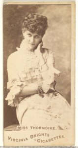 Miss Thorndike, from the Actors and Actresses series (N45, Type 1) for Virginia Brights Cigarettes MET DP830056