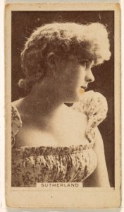 Miss Sutherland, from the Actresses series (N245) issued by Kinney Brothers to promote Sweet Caporal Cigarettes MET DP859669