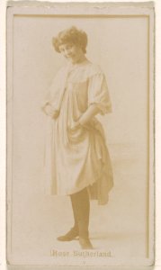 Miss Rose Sutherland, from the Actresses series (N245) issued by Kinney Brothers to promote Sweet Caporal Cigarettes MET DP859674