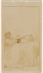 Miss Rose Sutherland, from the Actresses series (N245) issued by Kinney Brothers to promote Sweet Caporal Cigarettes MET DP859677