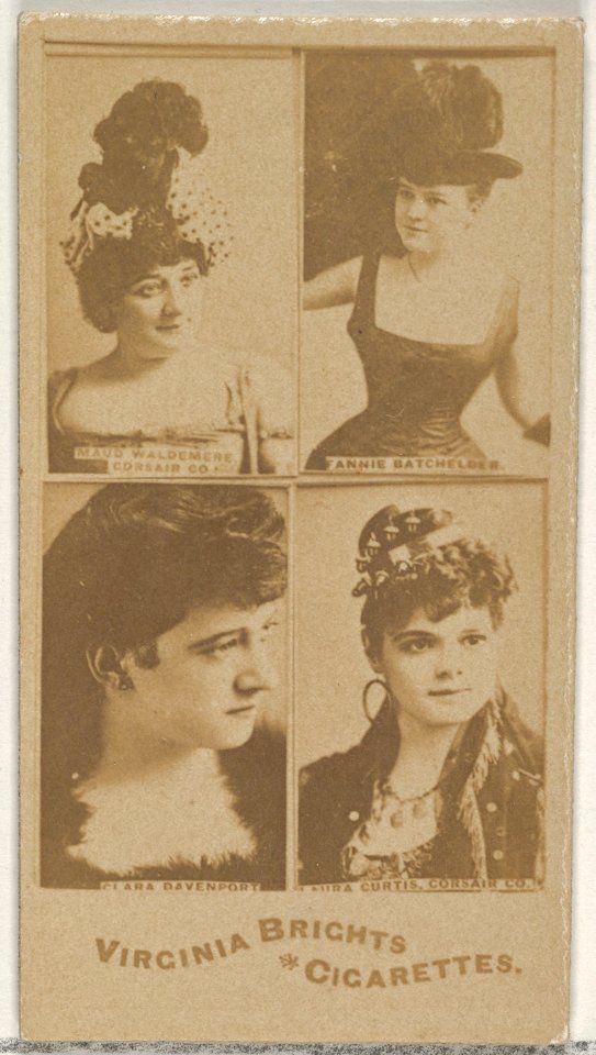 Maud Waldemere, Corsair Co.- Fannie Batchelder- Clara Davenport- Laura Curtis, Corsair Co., from the Actors and Actresses series (N45, Type 4) for Virginia Brights Cigarettes MET DP831058